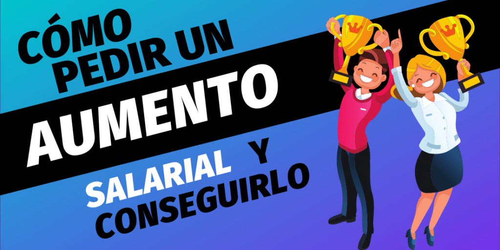 Que decir para pedir un aumento de sueldo